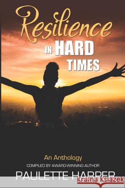 Resilience in Hard Times Paulette Harper 9781737093107 Thy Word Publishing - książka