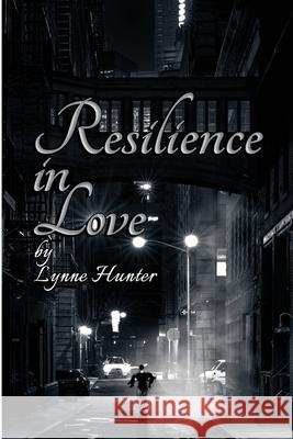 Resilience in Love Lynne Hunter 9781913653729 Michael Terence Publishing - książka