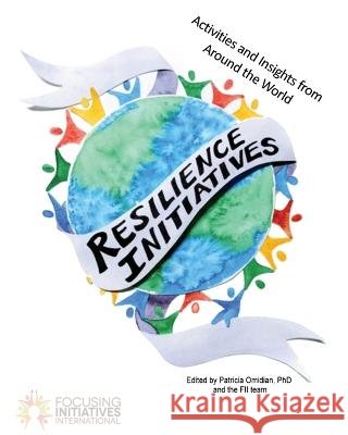 Resilience Initiatives: Community Wellness Activities From Around the Globe Mitchell Darer, Dionis Griffin, Melinda Darer 9798353865711 Independently Published - książka