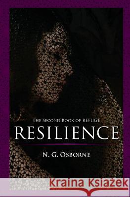 Resilience: The Second Book of Refuge Dan Hill N. G. Osborne 9780615902807 Cranham & Keith Books - książka