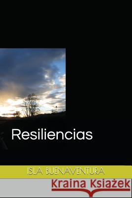 Resiliencias Isla Buenaventura 9781983160899 Independently Published - książka