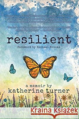 resilient Katherine Turner Olivia Castetter Kayli Baker 9781734423075 Josha Publishing - książka