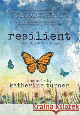 resilient Katherine Turner Olivia Castetter Kayli Baker 9781734423082 Josha Publishing - książka