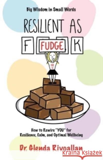 Resilient As Fudge: How to Rewire 