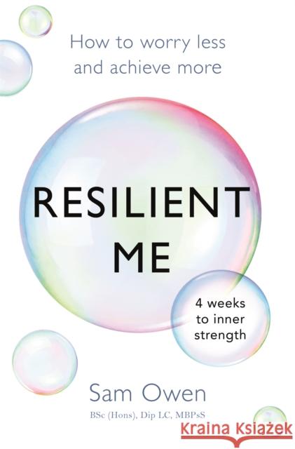 Resilient Me: How to worry less and achieve more Sam Owen 9781409171362  - książka