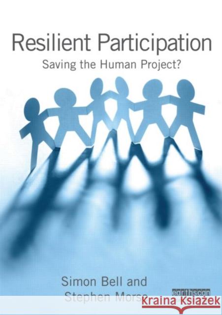Resilient Participation: Saving the Human Project? Bell, Simon 9781849712552  - książka