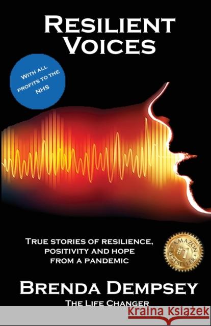Resilient Voices: True stories of Resilience, Positivity and Hope from a pandemic Brenda Dempsey 9781913770228 Book Brilliance Publishing - książka
