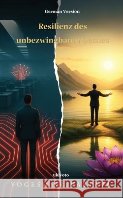 Resilienz des unbezwingbaren Geistes Yogesh Srivastava                        9788169817530 Ukiyoto Publishing - książka