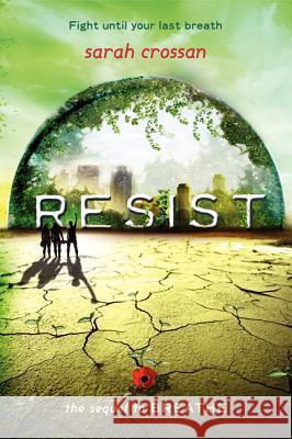 Resist Sarah Crossan 9780062118738 Greenwillow Books - książka