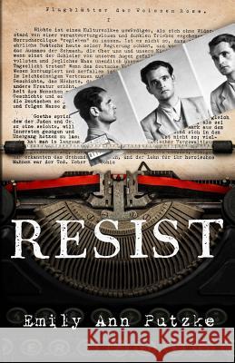 Resist Emily Ann Putzke 9780996385428 White Rose Press - książka