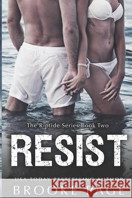 Resist (#2): The Riptide Series Brooke Page Erin Noelle Vasko Books 9781720032472 Independently Published - książka