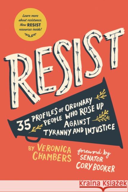 Resist: 40 Profiles of Ordinary People Who Rose Up Against Tyranny and Injustice Veronica Chambers Paul Ryding Cory Booker 9780062796264 HarperCollins - książka