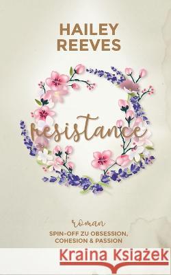 Resistance - Band 4 Hailey Reeves 9783756225965 Bod - Books on Demand - książka