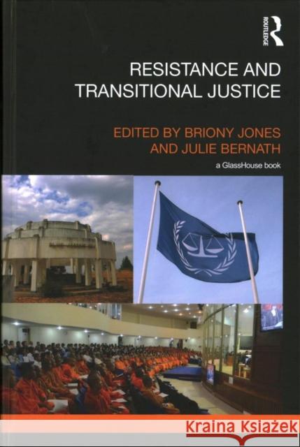 Resistance and Transitional Justice Briony Jones Julie Bernath 9780415785044 Routledge - książka