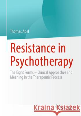 Resistance in Psychotherapy Abel, Thomas 9783662726624 Springer - książka