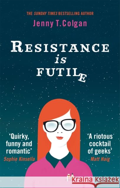 Resistance Is Futile Jenny T Colgan 9780356505404 Little, Brown Book Group - książka