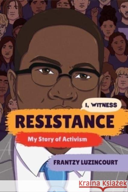 Resistance: My Story of Activism Luzincourt, Frantzy 9781324052531  - książka