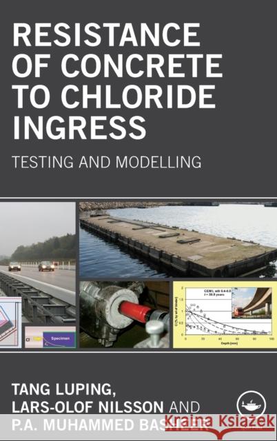 Resistance of Concrete to Chloride Ingress: Testing and Modelling Tang, Luping 9780415486149 Taylor & Francis Group - książka