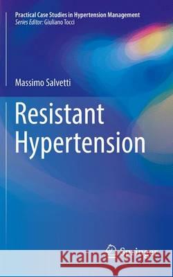 Resistant Hypertension Massimo Salvetti 9783319306360 Springer - książka