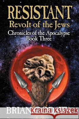 Resistant: Revolt of the Jews Brian Godawa 9781942858355 Embedded Pictures - książka