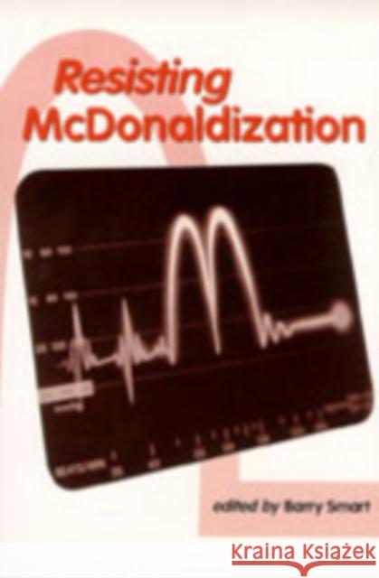Resisting McDonaldization  9780761955177 SAGE PUBLICATIONS LTD - książka