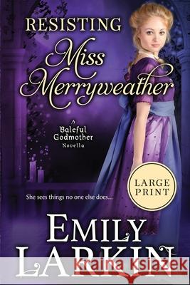 Resisting Miss Merryweather Emily Larkin 9780995123182 Emily Larkin - książka