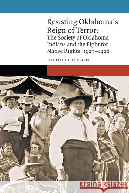 Resisting Oklahoma's Reign of Terror Joshua Clough 9781496238504 University of Nebraska Press - książka