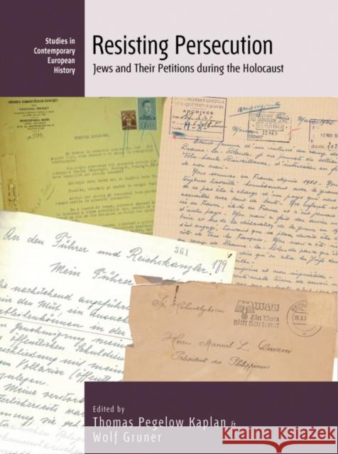 Resisting Persecution: Jews and Their Petitions during the Holocaust  9781805391234 Berghahn Books - książka