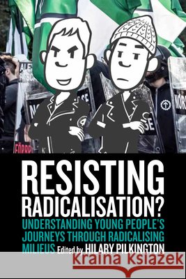 Resisting Radicalisation?: Understanding Young People\'s Journeys through Radicalising Milieus  9781805390084 Berghahn Books - książka