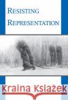 Resisting Representation Elaine Scarry 9780195089646 Oxford University Press