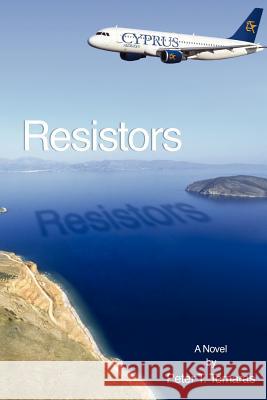 Resistors MR Peter T. Tomaras Alexander Tomaras Jennifer Davis 9781468039160 Createspace - książka