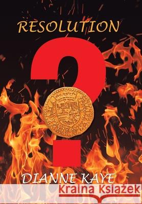 Resolution Dianne Kaye 9781796098570 Xlibris Us - książka