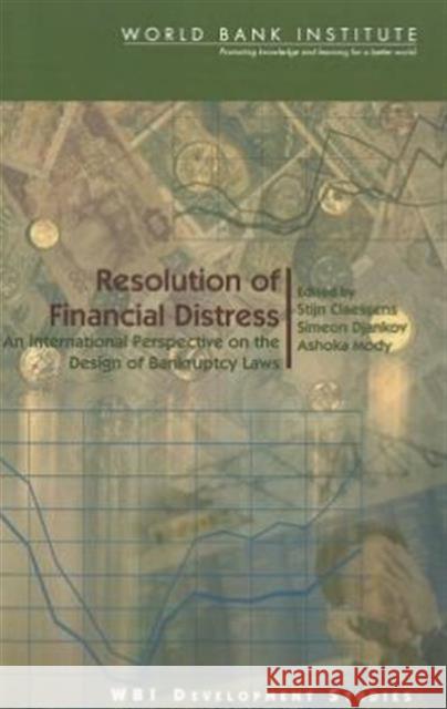 Resolution of Financial Distress: An International Perspective on the Design of Bankruptcy Laws Djankov, Simeon 9780821349069 WORLD BANK PUBLICATIONS - książka