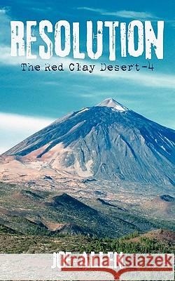 Resolution: The Red Clay Desert-4 Allen, Joe 9781450262415 iUniverse.com - książka