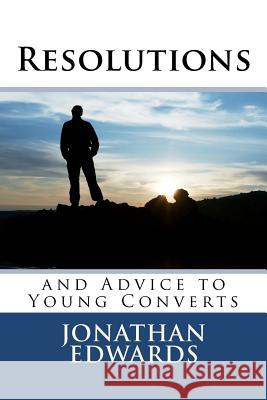 Resolutions and Advice to Young Converts Jonathan Edwards 9781611044348 Readaclassic.com - książka