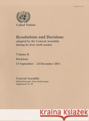 Resolutions and Decisions Adopted by the General Assembly During Its Sixty-Sixth Session United Nations 9789218202734 United Nations - książka