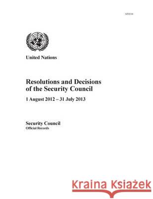 Resolutions and Decisions of the Security Council 2012-2013 United Nations 9789218900340 Eurospan (JL) - książka