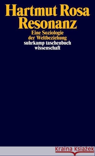 Resonanz : Eine Soziologie der Weltbeziehung Rosa, Hartmut 9783518298725 Suhrkamp - książka