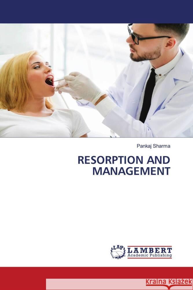 RESORPTION AND MANAGEMENT Sharma, Pankaj 9786206752158 LAP Lambert Academic Publishing - książka