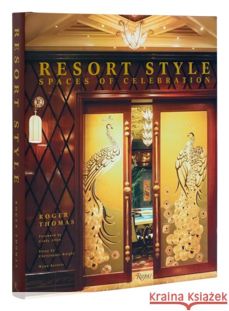 Resort Style: Spaces of Celebration  9780847899951 Rizzoli International Publications - książka