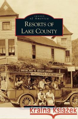 Resorts of Lake County Donna Hoberg 9781531629489 Arcadia Publishing Library Editions - książka