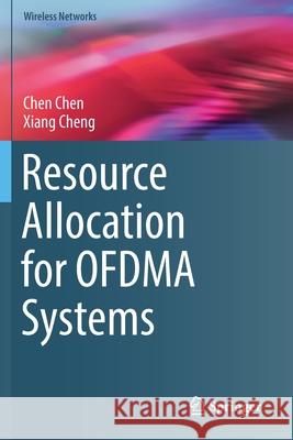 Resource Allocation for Ofdma Systems Chen Chen Xiang Cheng 9783030193942 Springer - książka