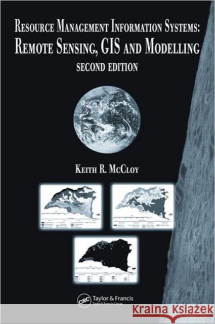 resource management information systems: remote sensing, gis and modelling, second edition  McCloy, Keith R. 9780415263405 CRC Press - książka