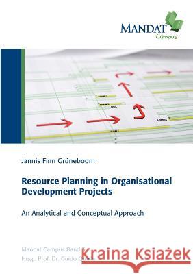 Resource Planning in Organisational Development Projects: An Analytical and Conceptual Approach Quelle, Guido 9783848208012 Books on Demand - książka