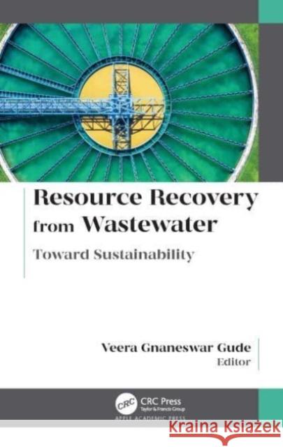 Resource Recovery from Wastewater  9781774637913  - książka
