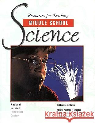 Resources for Teaching Middle School Science National Science Resources               Smithsonian Institution                  Institute of Medicine 9780309057813 National Academy Press - książka