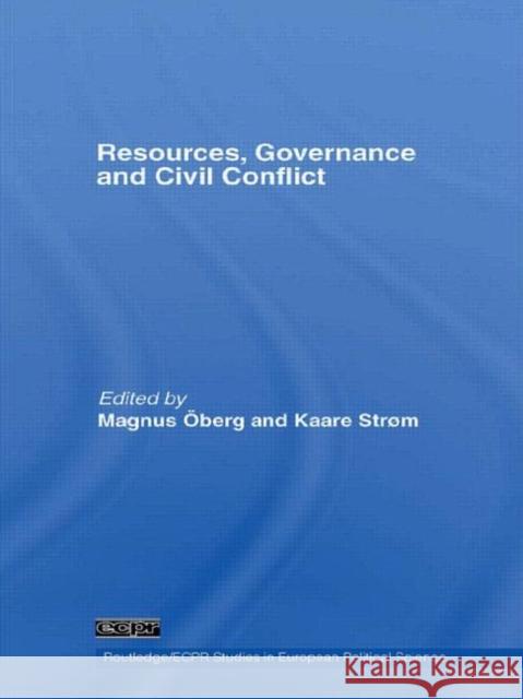 Resources, Governance and Civil Conflict  9780415512633 Taylor and Francis - książka