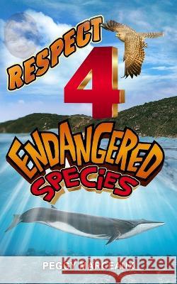 Respect 4 Endangered Species: A Collection of Short Stories Peggy Marceaux 9781956581270 Erin Go Bragh Publishing - książka