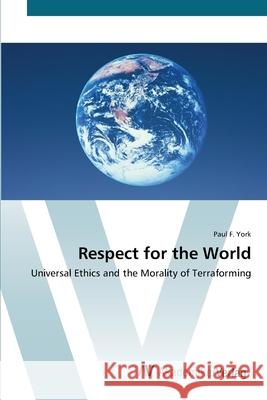 Respect for the World York, Paul F. 9783639419245 AV Akademikerverlag - książka