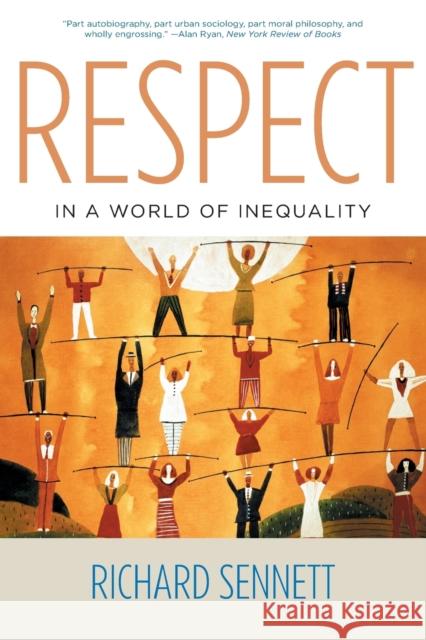 Respect in a World of Inequality Richard Sennett 9780393325379 W. W. Norton & Company - książka